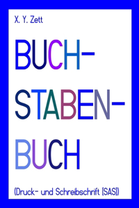 BUCHSTABENBUCH (Druck- und Schreibschrift [SAS])