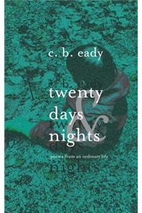 twenty days & nights