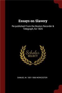 Essays on Slavery