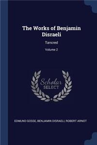 Works of Benjamin Disraeli