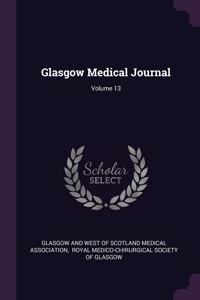 Glasgow Medical Journal; Volume 13