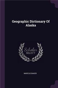 Geographic Dictionary Of Alaska