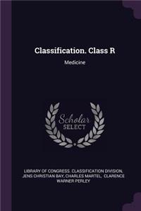 Classification. Class R