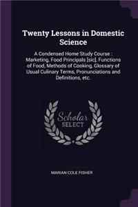 Twenty Lessons in Domestic Science