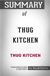 Summary of Thug Kitchen by Thug Kitchen