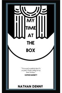 My Time At The Box - A Memoir