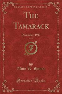 The Tamarack, Vol. 5: December, 1913 (Classic Reprint)