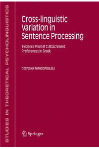 Cross-Linguistic Variation in Sentence Processing