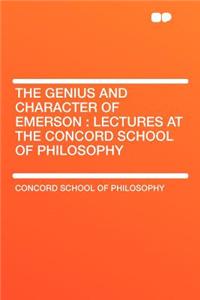 The Genius and Character of Emerson
