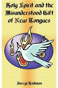 Holy Spirit and the Misunderstood Gift of New Tongues