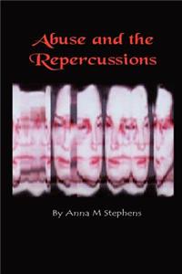 Abuse and the Repercussions