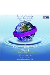 A Complaint Free World