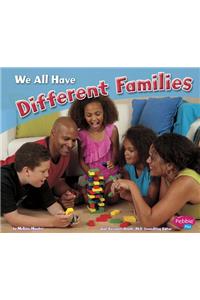 Celebrating Differences We All Have Different Families