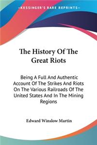 History Of The Great Riots