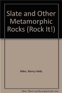 Slate and Other Metamorphic Rocks
