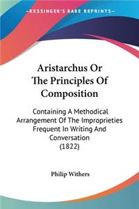 Aristarchus Or The Principles Of Composition