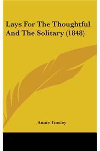 Lays For The Thoughtful And The Solitary (1848)