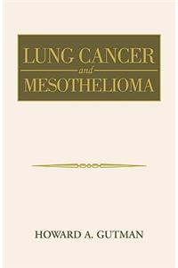 Lung Cancer and Mesothelioma