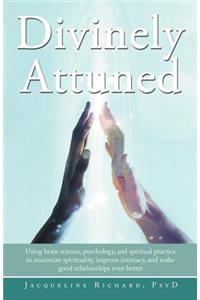 Divinely Attuned