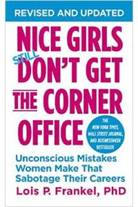 Nice Girls Don't Get The Corner Office