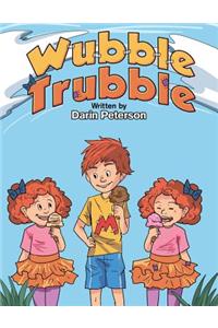 Wubble Trubble