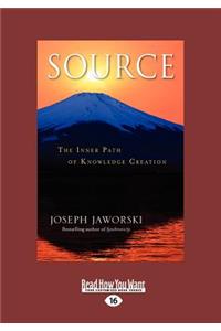 Source: The Inner Path of Knowledge Creation (Large Print 16pt)