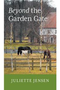 Beyond the Garden Gate