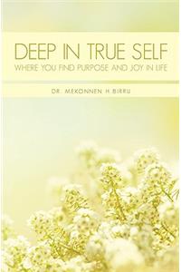 Deep In True Self