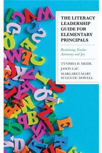 The Literacy Leadership Guide for Elementary Principals
