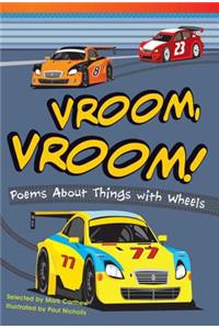 Vroom, Vroom! Poems about Things with Wheels (Library Bound) (Early Fluent)