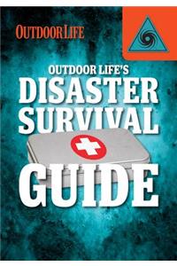 Outdoor Life's Disaster Survival Guide