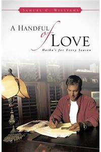 A Handful of Love