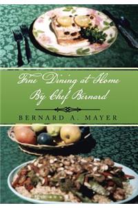 Fine Dining at Home by Chef Bernard