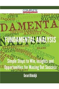 Fundamental Analysis - Simple Steps to Win, Insights and Opportunities for Maxing Out Success