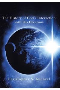 History of God's Interaction with His Creation