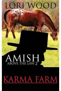 Amish Above The Law 2