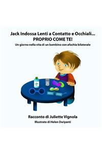 Jack Indossa Lenti a Contatto e Occhiali... PROPRIO COME TE!