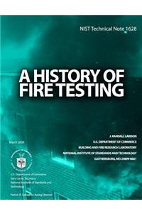 NIST Technical Note 1628: A History of Fire Testing