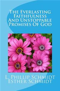 Everlasting Faithfulness and Unstoppable Promises of God