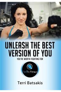 Unleash the Best Version of You