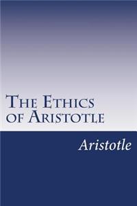 The Ethics of Aristotle