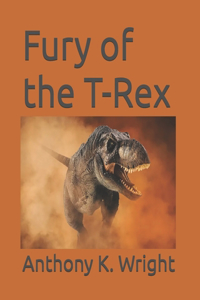 Fury of the T-Rex