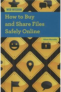 How to Buy and Share Files Safely Online