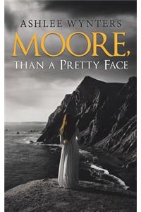 Moore, Than a Pretty Face