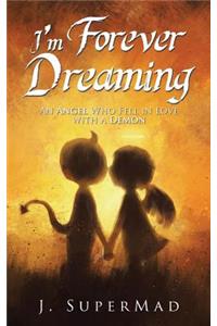I'm Forever Dreaming