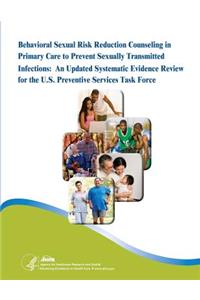 Behavioral Sexual Risk Reduction Counseling in Primary Care to Prevent Sexually Transmitted Infections
