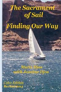 The Sacrament of Sail: Finding Our Way: Finding Our Way