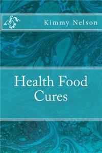 Health Food Cures