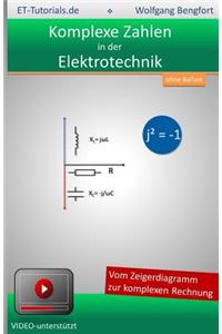 Komplexe Zahlen in der Elektrotechnik
