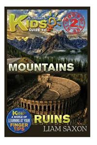 A Smart Kids Guide to Mountains and Ruins